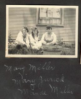 Mary Miller, Mary Jurick, and Maude Miller