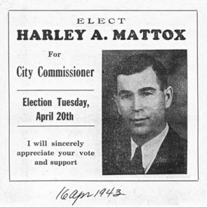 Harley A. Mattox: 1943 City Commission election ad